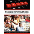 Developing 21st Century Literacies: A K-12 School Library Curriculum Blueprint with Sample Lessons