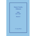 Sussex County, Delaware Wills, 1813-1827, Book G7