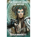 The Dragon Queen of Jupiter