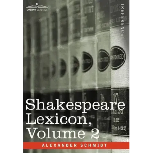 Shakespeare Lexicon, Vol. 2