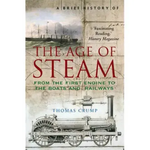 A Brief History of the Age of Steam