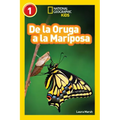 National Geographic Readers: de la Oruga a la Mariposa (Caterpillar to Butterfly)
