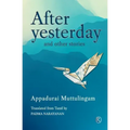 After Yesterday and other stories: Short Stories