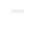 Emptiness: Robert Wolfe on the ultimate teaching of ajata/sunyata