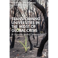 Transforming Universities in the Midst of Global Crisis: A University for the Common Good