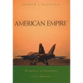 American Empire: The Realities and Consequences of U.S. Diplomacy