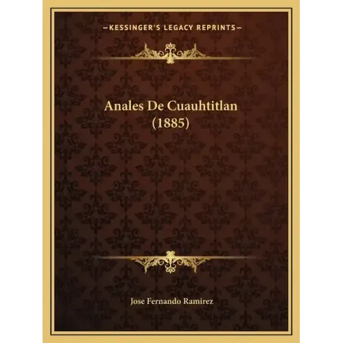 Anales De Cuauhtitlan (1885)