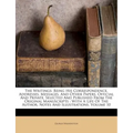 The Writings: Being His Correspondence, Addresses, Messages, And Other Papers, Official And Private, Selected And Published From The