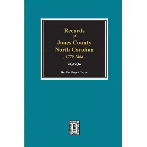Records of Jones County, North Carolina 1779-1868