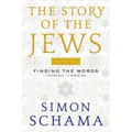 The Story of the Jews Volume One: Finding the Words 1000 Bc-1492 AD