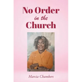 No Order in the Church