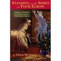 Standing in the Spirit at Your Elbow: A History of Dicken's Christmas Carol as Radio/Audio Drama