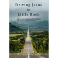 Driving Jesus to Little Rock