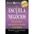 La Escuela de Negocios: Para Personas Que Gustan de Ayudar a Los Demás / The Business School
