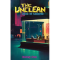 The Unclean: Book of Lazarus