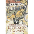 Literary Lapses by Stephen Leacck, Fiction, Literary