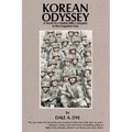 Korean Odyssey: A Novel of a Marine Rifle Company in the Forgotten War