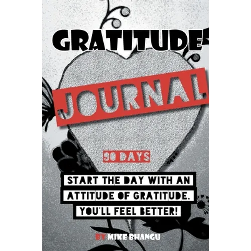 Gratitude Journal: A daily journal for practicing gratitude and receiving happiness, designed by a spiritual specialist. Start the day wi
