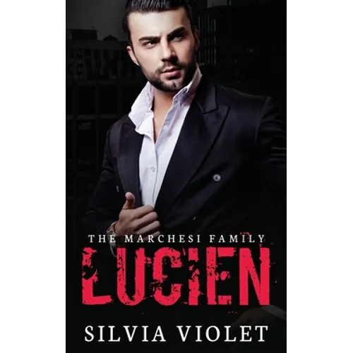 Lucien: A Dark Mafia Romance