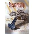 Stewardship: The Proven Path
