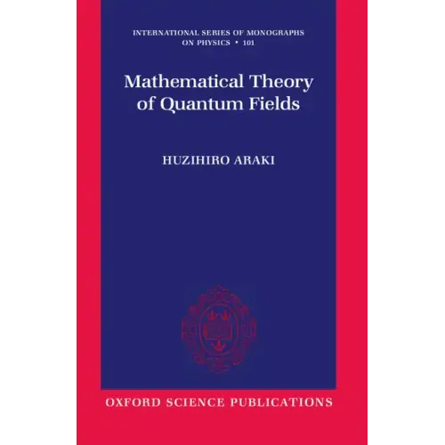 Mathematical Theory of Quantum Fields