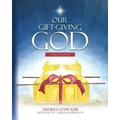 Our Gift-Giving God: A Devotional