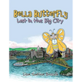 Bella Butterfly: Lost in the Big City