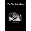 The "Ed Gein" Story