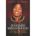 Seasoned Servanthood: The Key Ingredient to a Thriving Nation