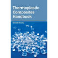 Thermoplastic Composites Handbook