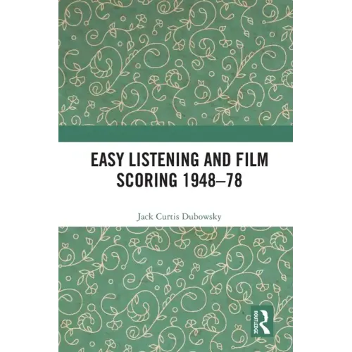 Easy Listening and Film Scoring 1948-78