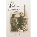 My Mother's Footsteps