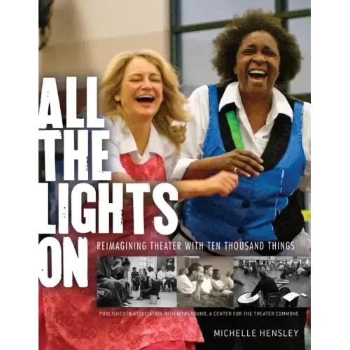 All the Lights on: Reimagining Theater with Ten Thousand Things