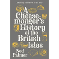 Cheesemonger's History of the British Isles