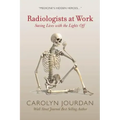 Radiologists at Work: Saving Lives with the Lights Off