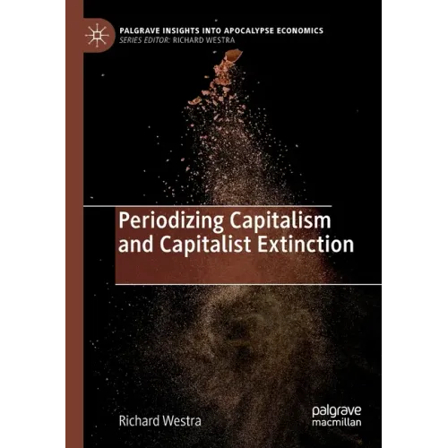 Periodizing Capitalism and Capitalist Extinction