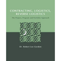 Contracting, Logistics, Reverse Logistics: The Project, Program and Portfolio Approach
