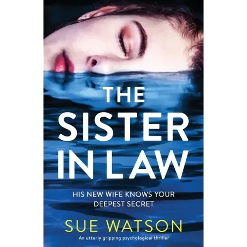 The Sister-in-Law: An utterly gripping psychological thriller