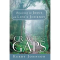 Grace for the Gaps: Rejoicing in Jesus on Life's Journey