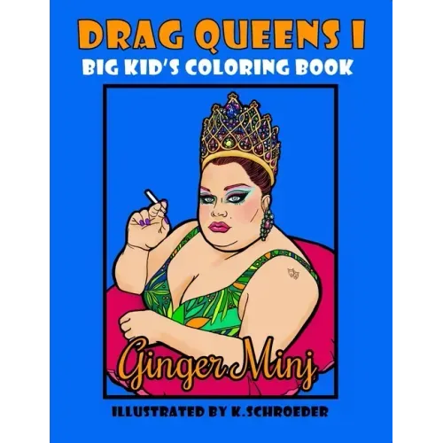 Drag Queens I Big Kids Coloring Book: Adult Coloring Book