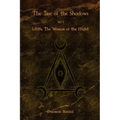 The Tree of the Shadows: Lilith: The Woman of the Night
