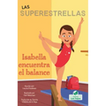 Isabella Encuentra El Balance (Isabella Learns to Balance)
