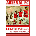 Arsenal: Legends And Journey To The Future Ahead(OFFICIAL)