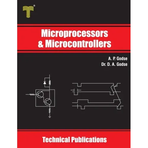 Microprocessors and Microcontrollers: 8085 and 8051 Architecture, Programming and Interfacing