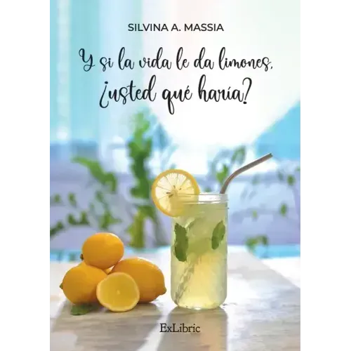 Y si la vida le da limones, ¿usted qué haría?