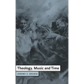 Theology, Music and Time