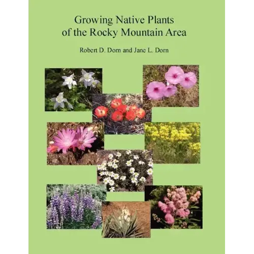 Growing Native Plants of the Rocky Mountain Area