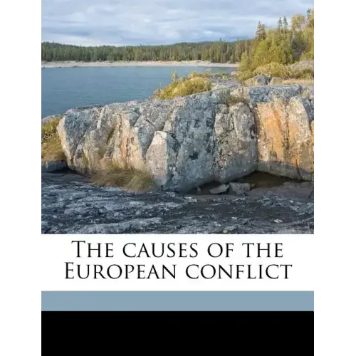 The Causes of the European Conflict