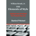 The Elements of Style: Updated and Annotated for Present-Day Use