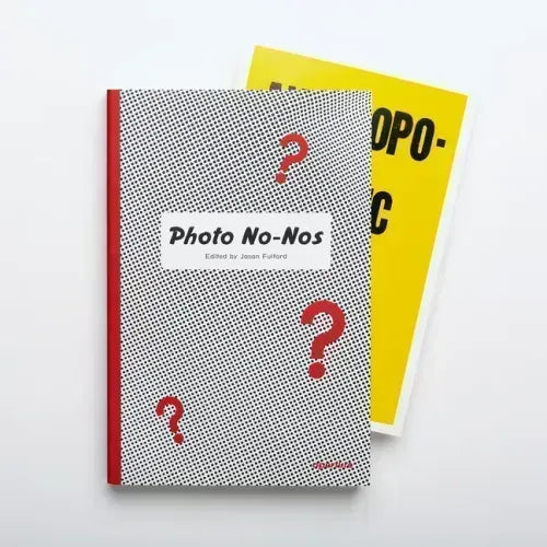 Photo No-Nos: Meditations on What Not to Photograph (Letterpress Edition)